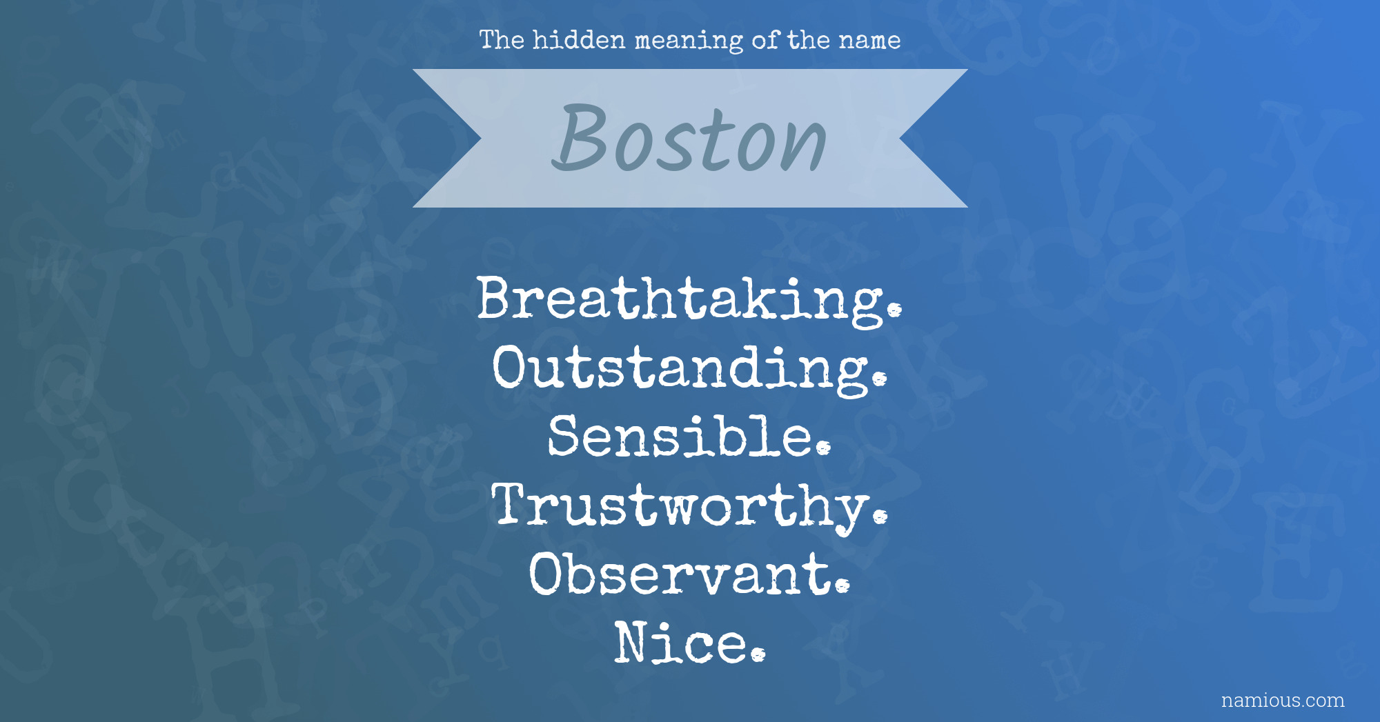 The hidden meaning of the name Boston