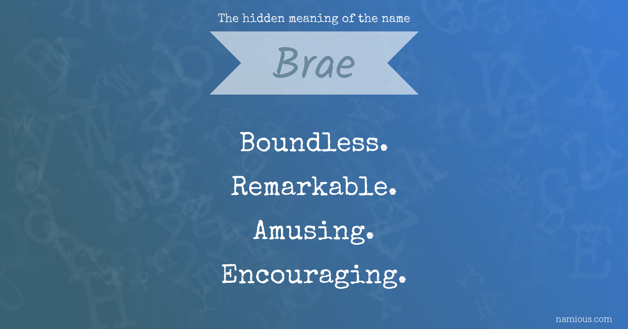 The hidden meaning of the name Brae