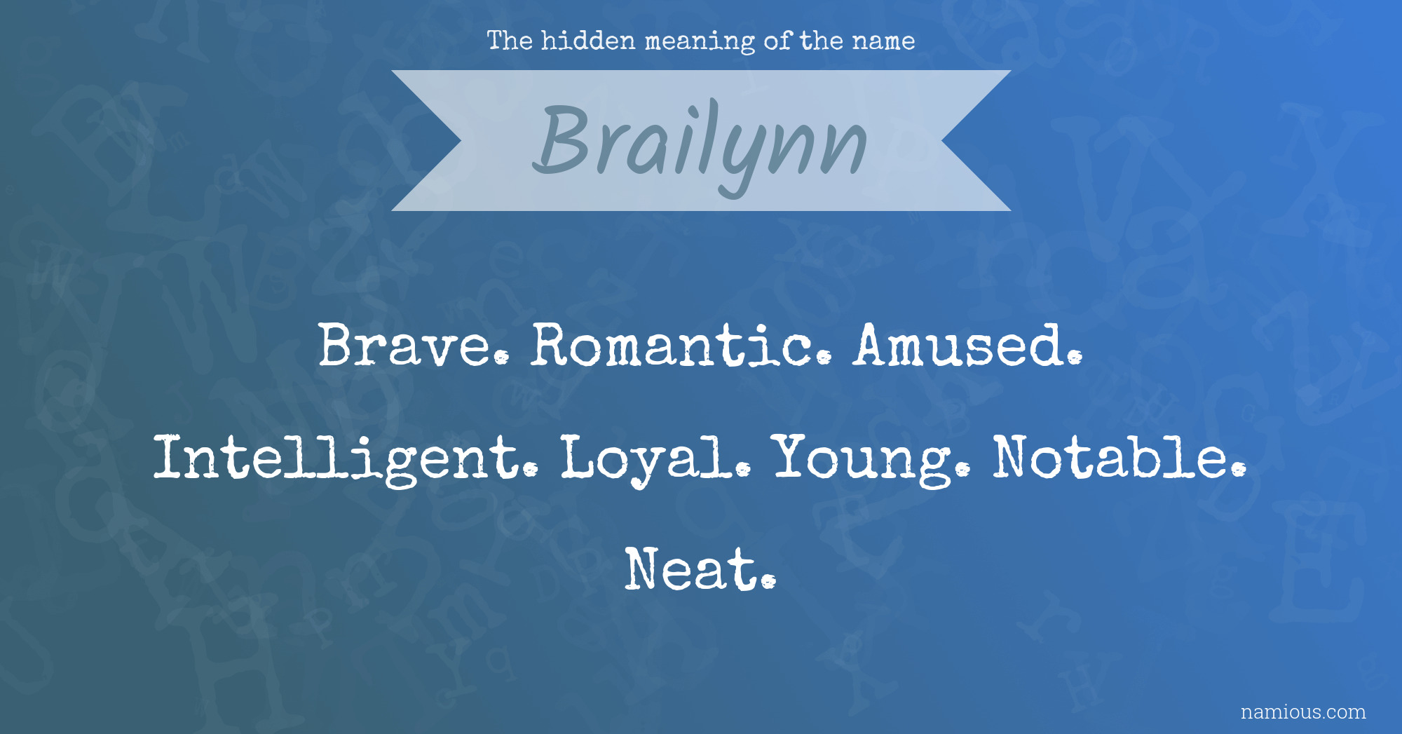 The hidden meaning of the name Brailynn