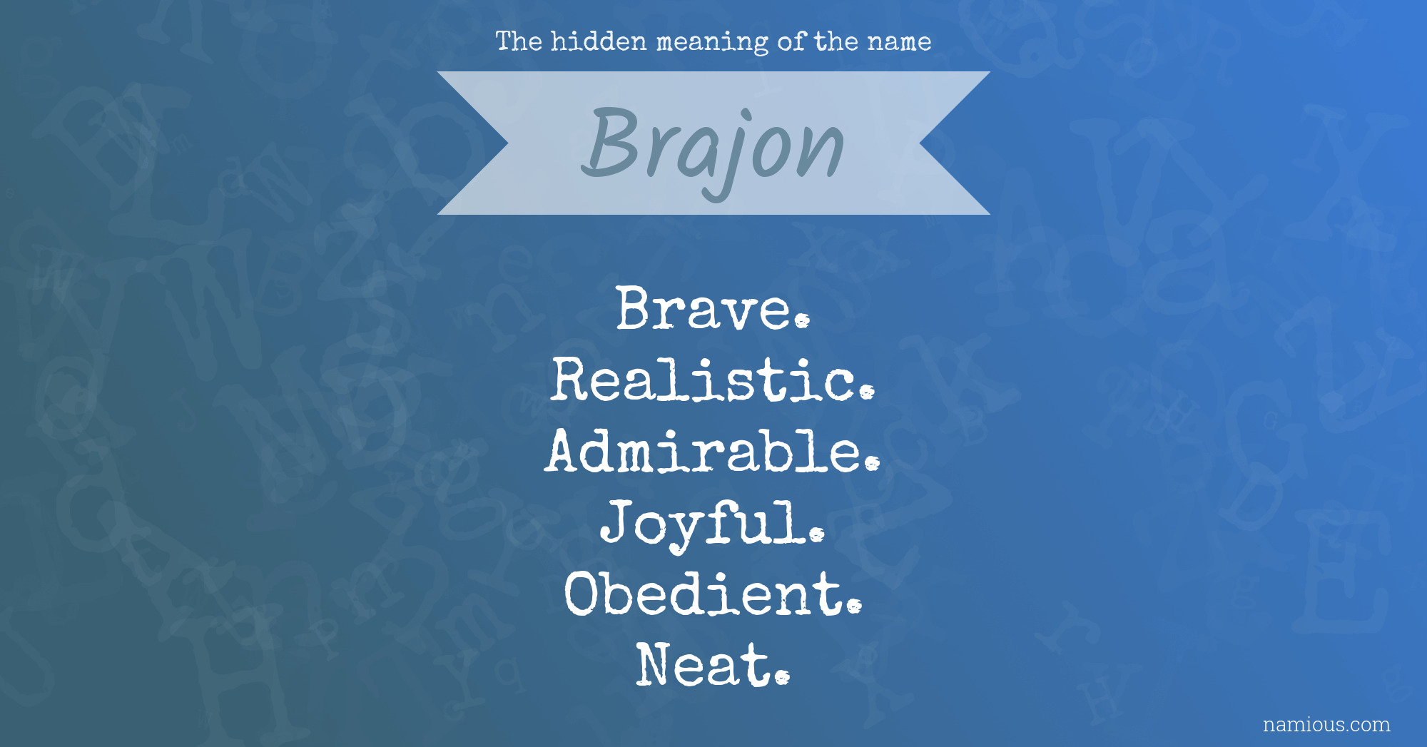 The hidden meaning of the name Brajon