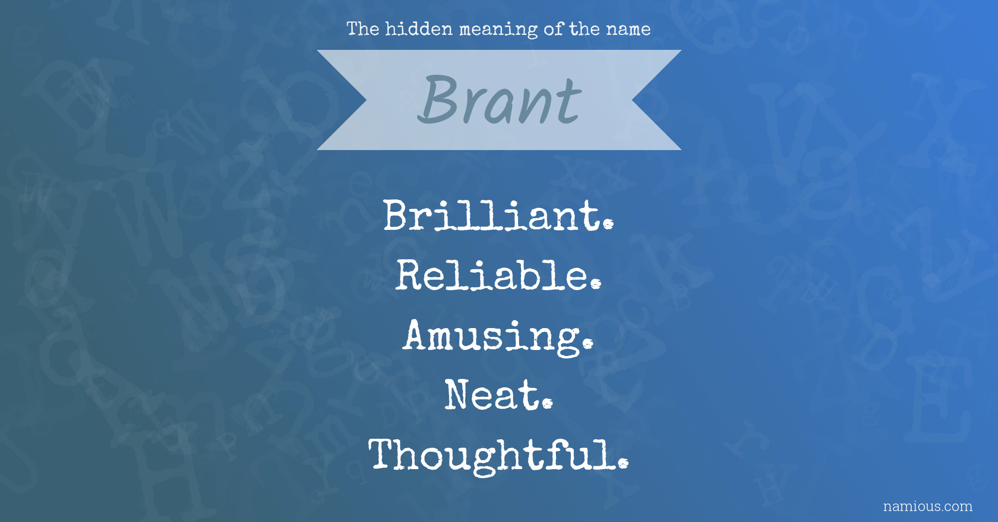 The hidden meaning of the name Brant