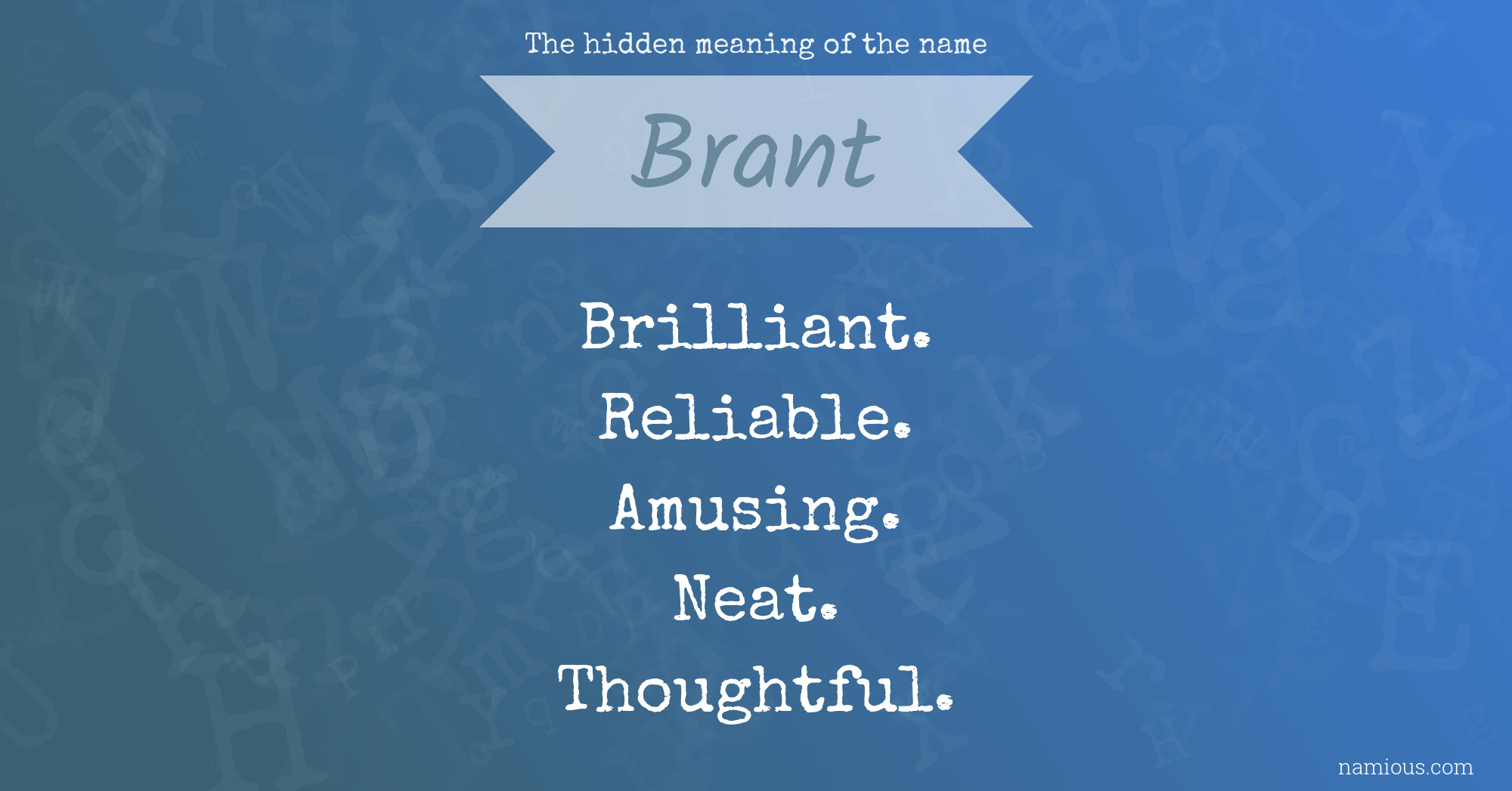 The hidden meaning of the name Brant