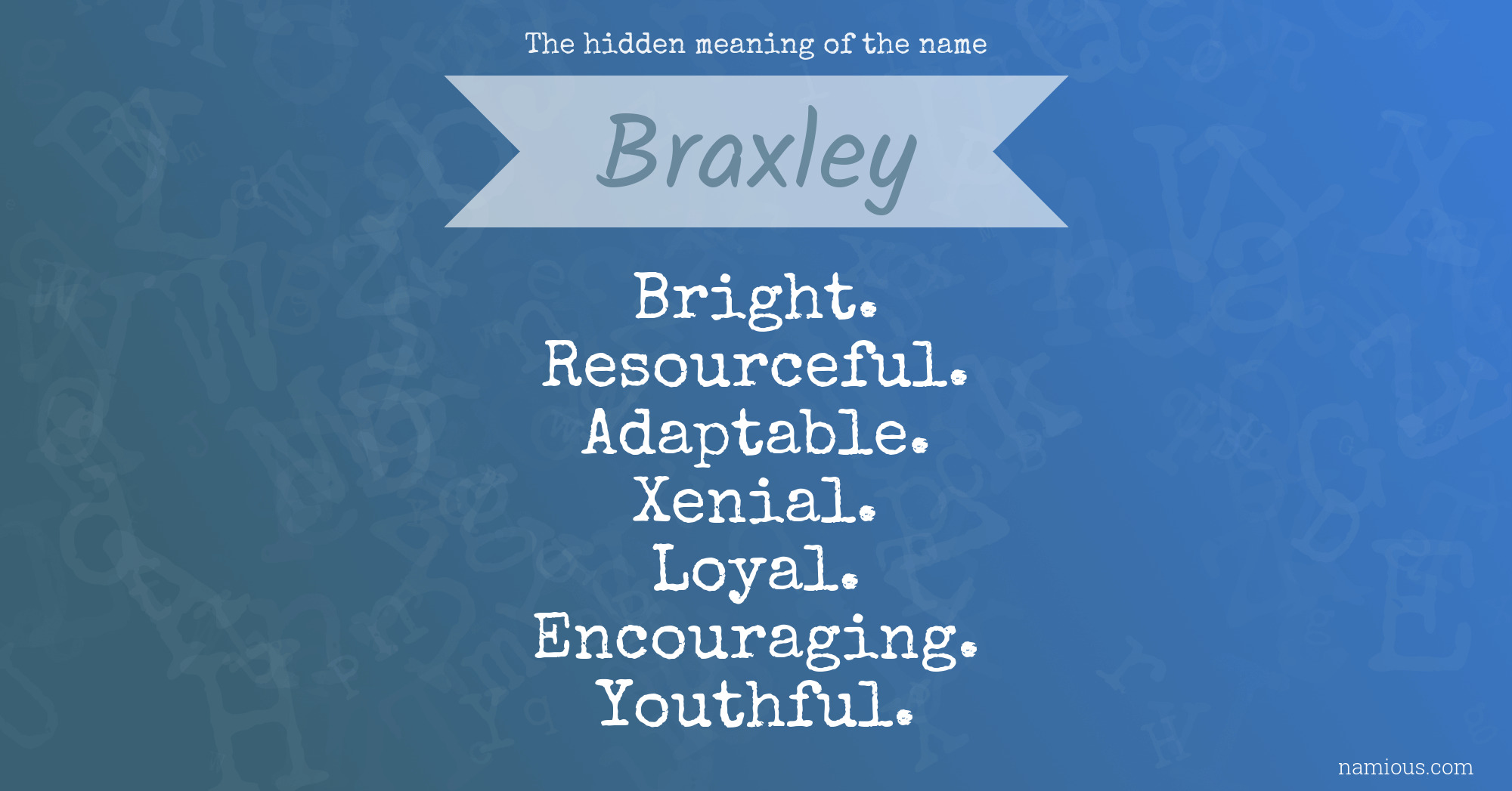 The hidden meaning of the name Braxley