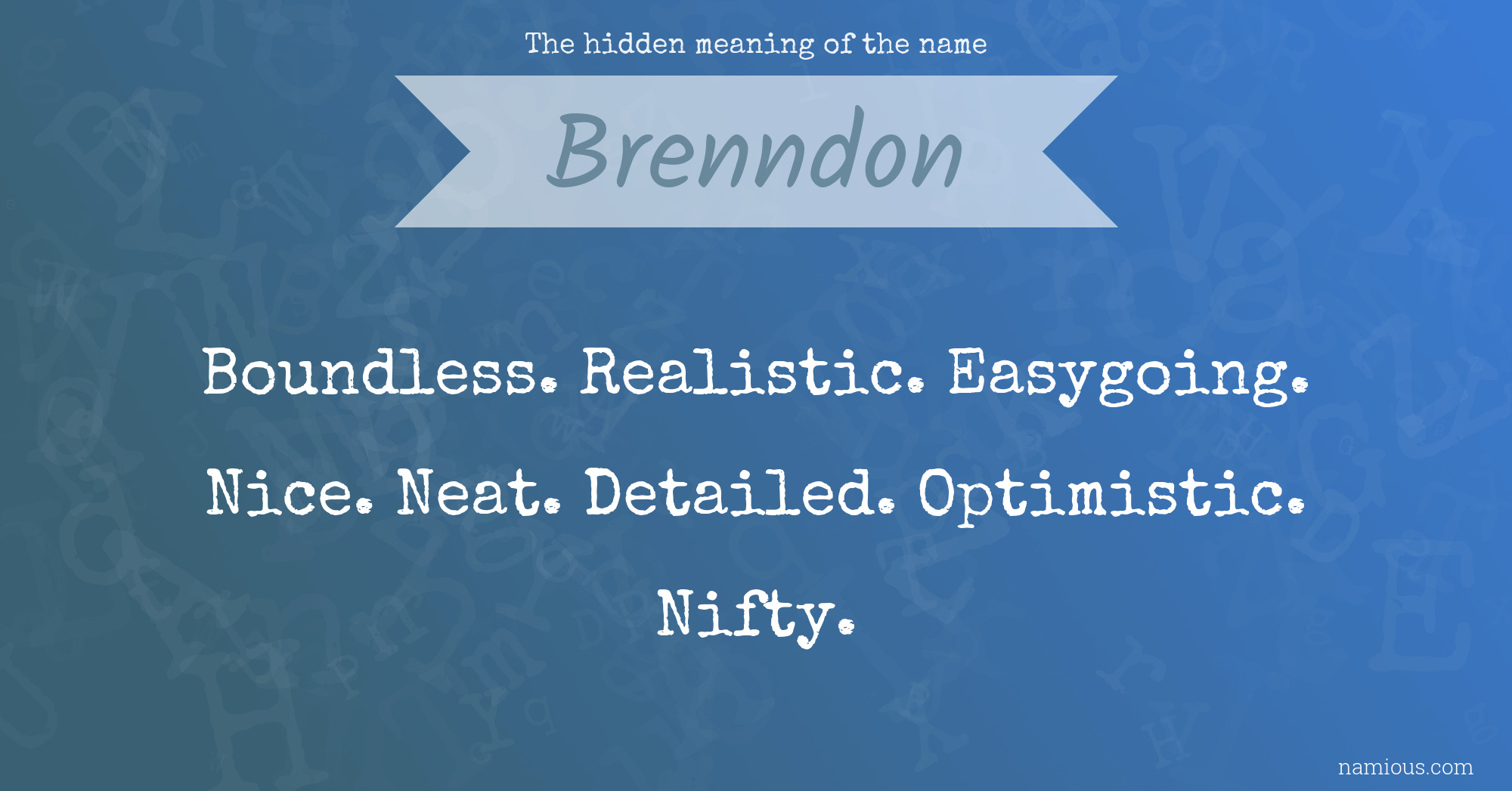 The hidden meaning of the name Brenndon