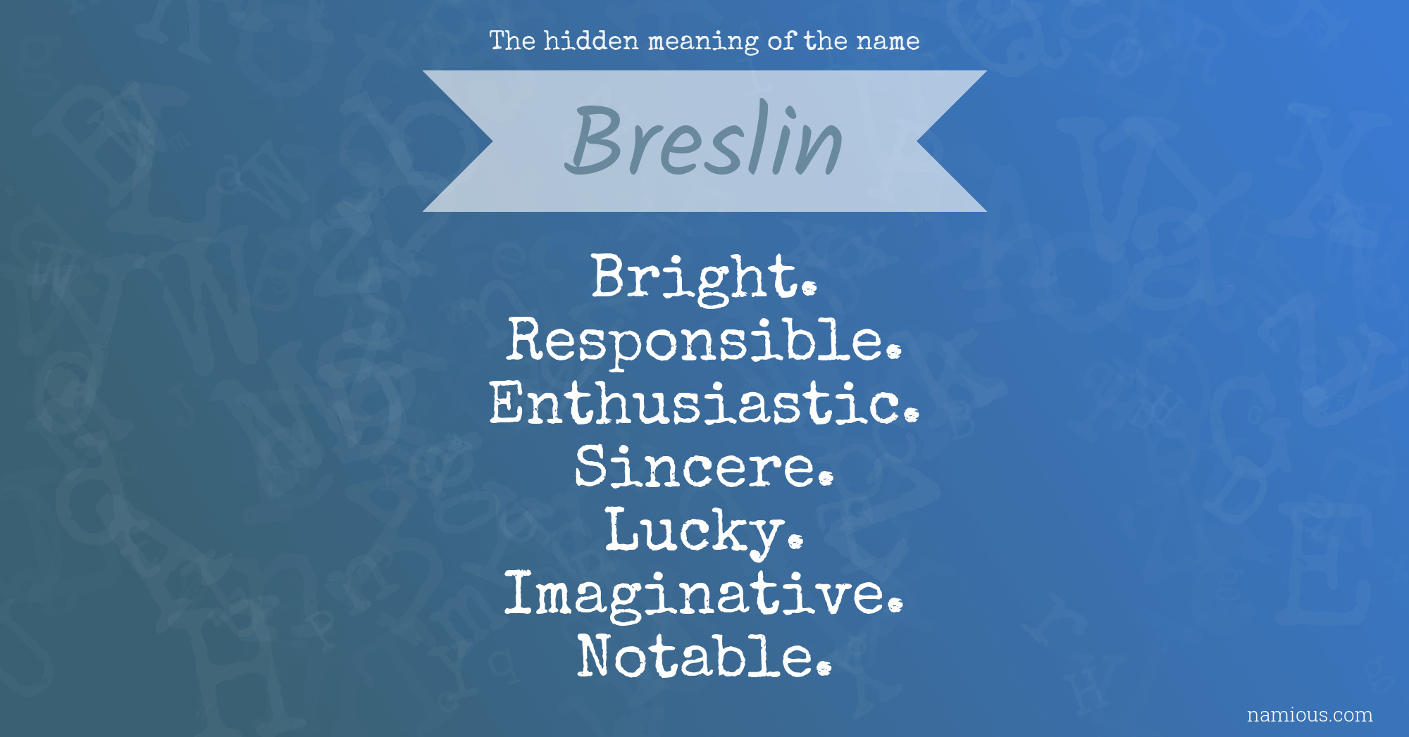The hidden meaning of the name Breslin