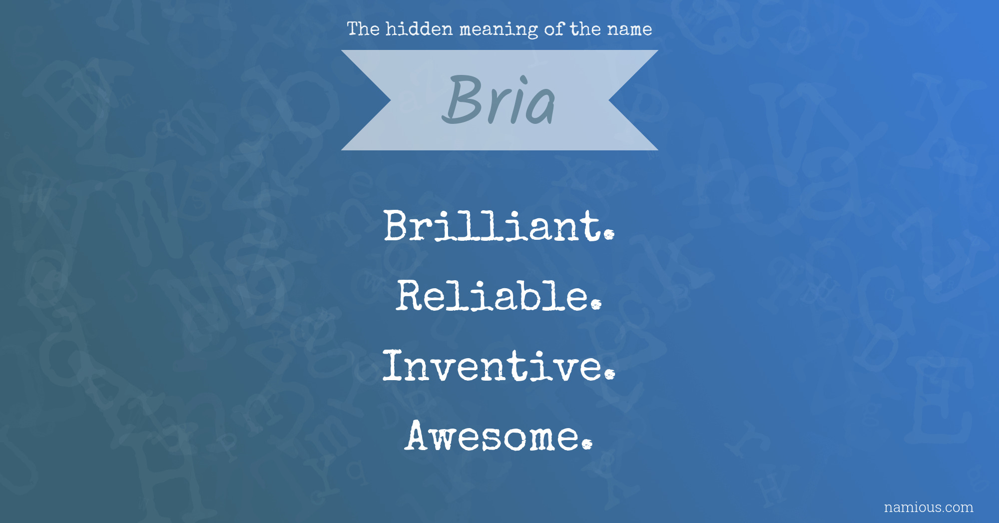 The hidden meaning of the name Bria