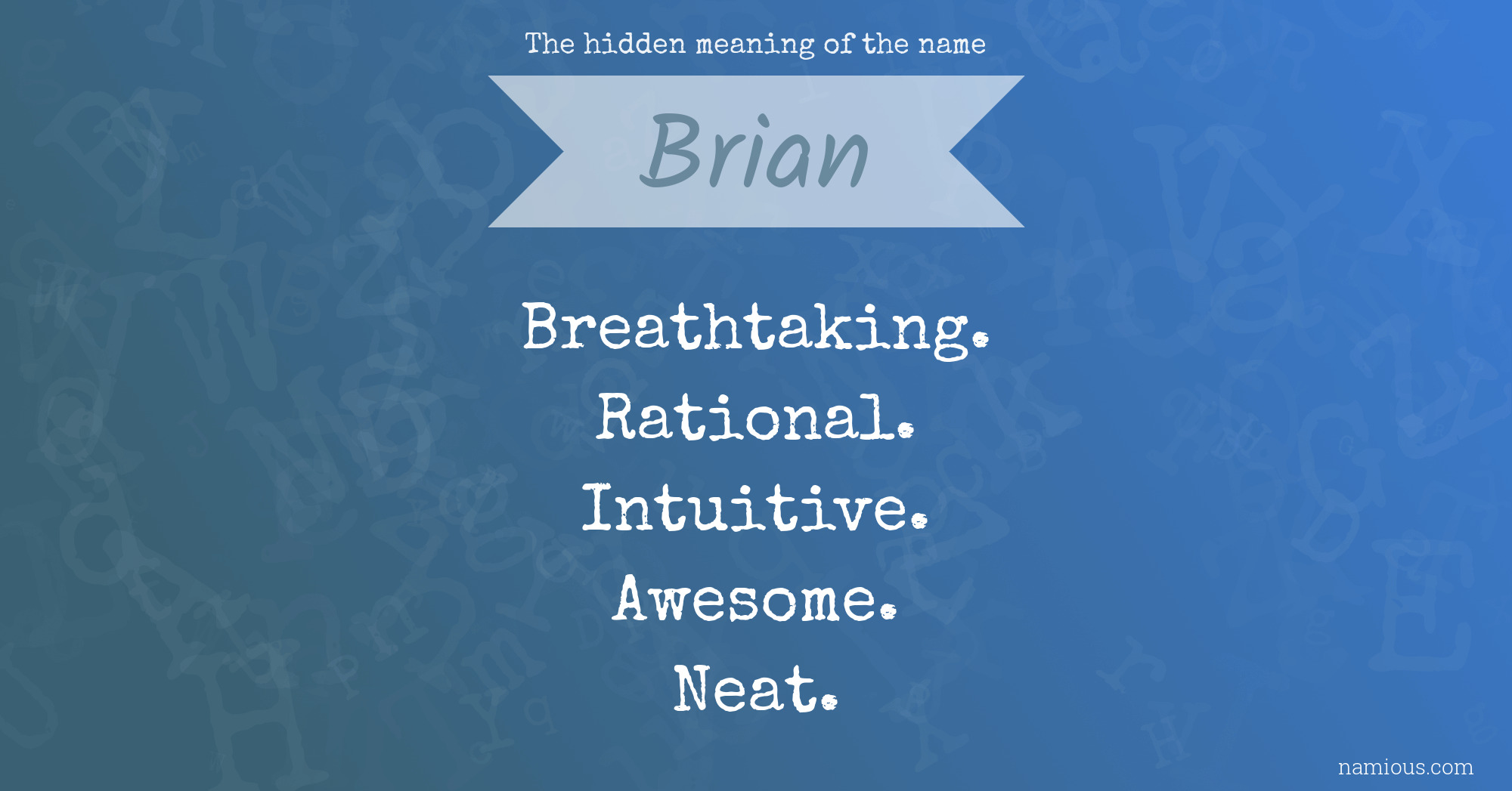 The hidden meaning of the name Brian