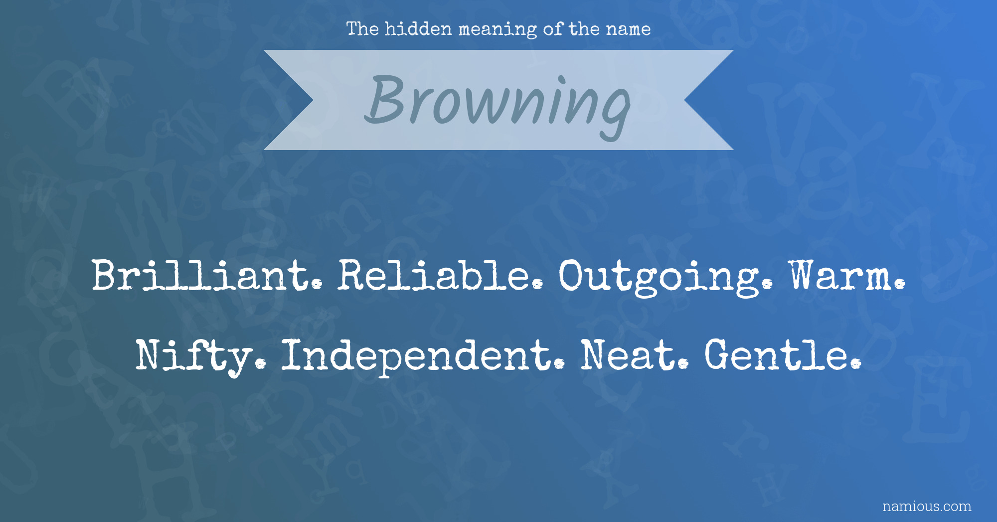 The hidden meaning of the name Browning