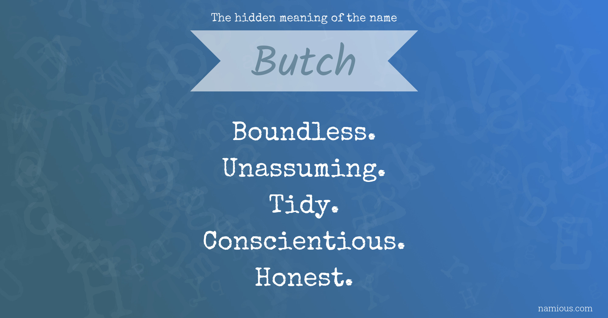 The hidden meaning of the name Butch