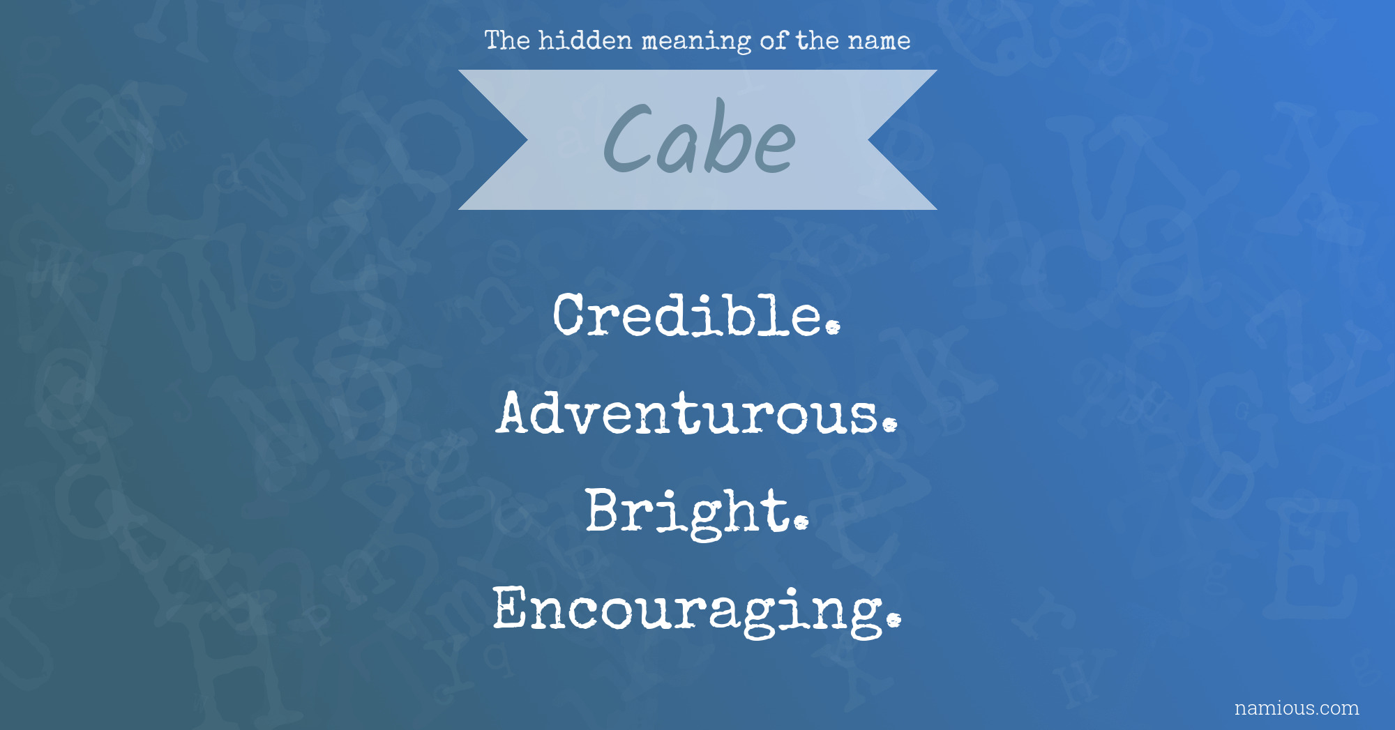 The hidden meaning of the name Cabe