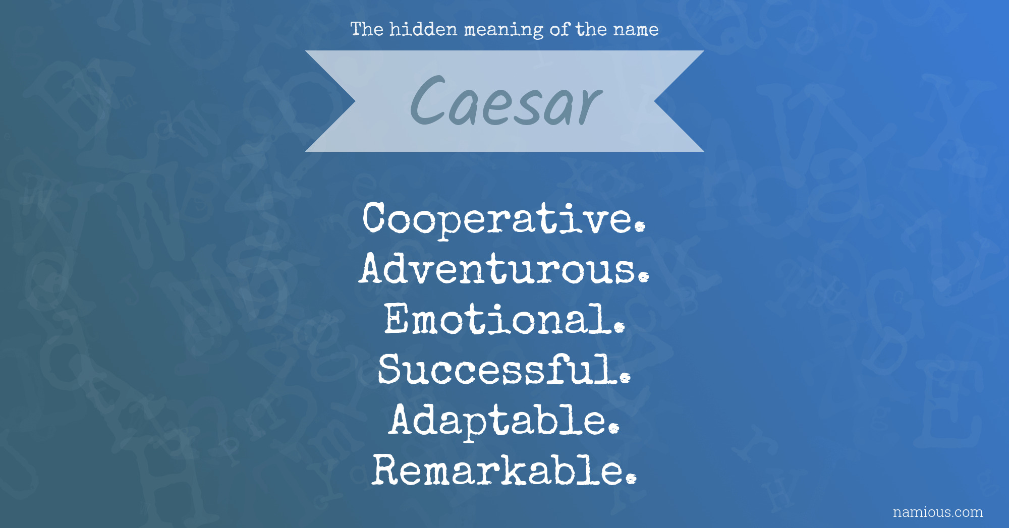The hidden meaning of the name Caesar