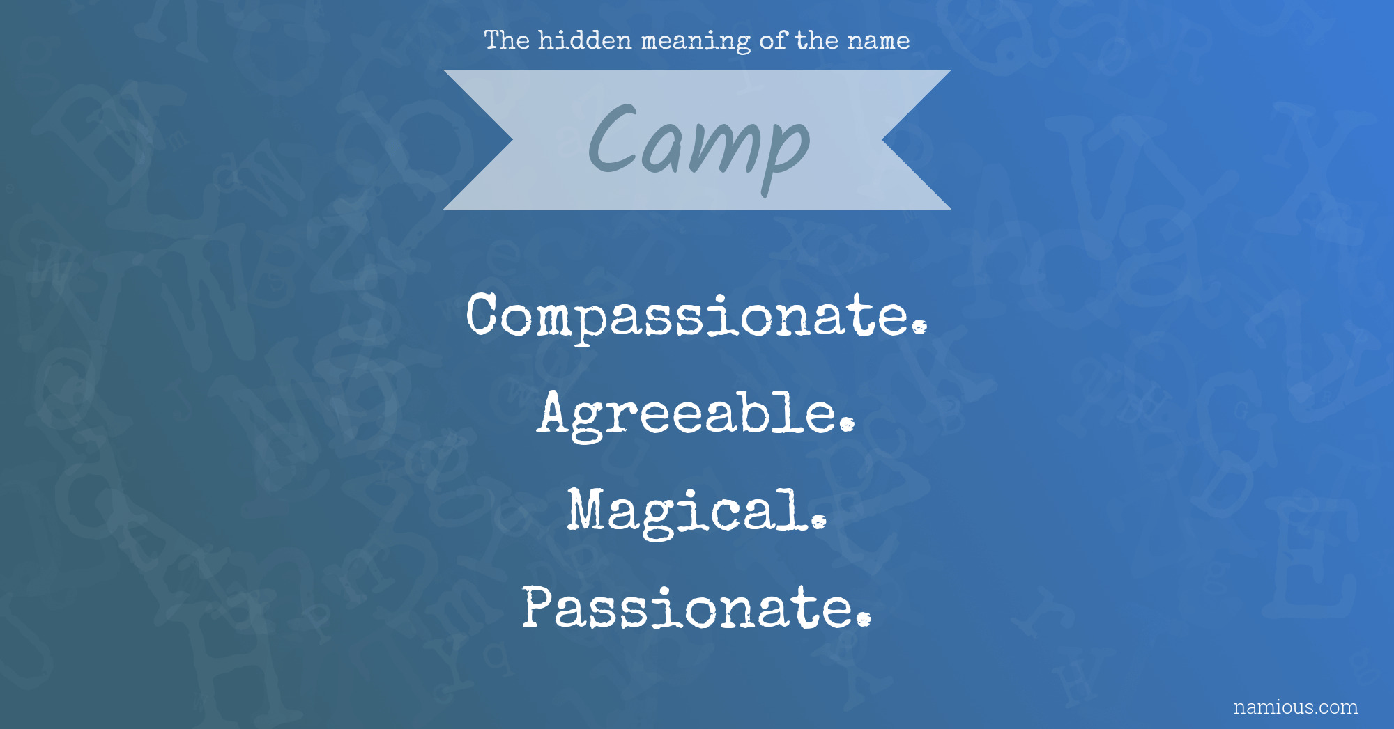 The hidden meaning of the name Camp