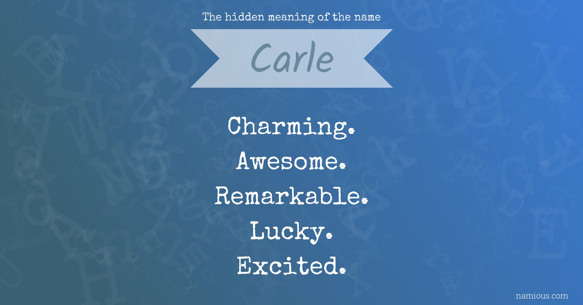 The hidden meaning of the name Carle