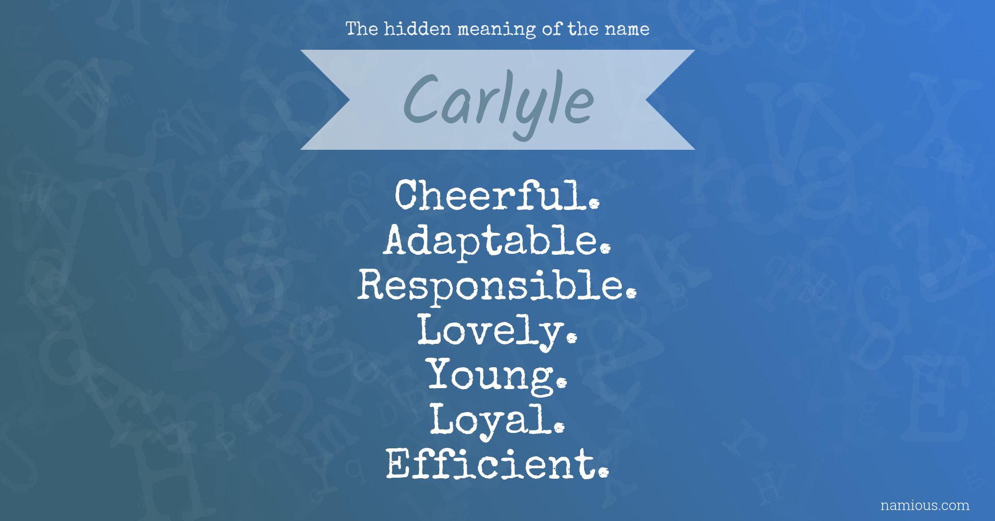 The hidden meaning of the name Carlyle