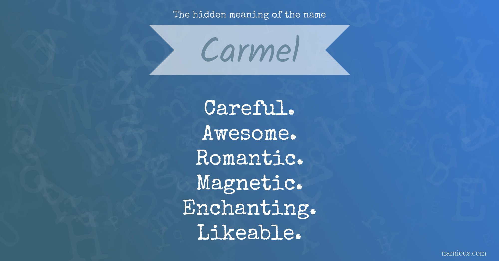 The hidden meaning of the name Carmel