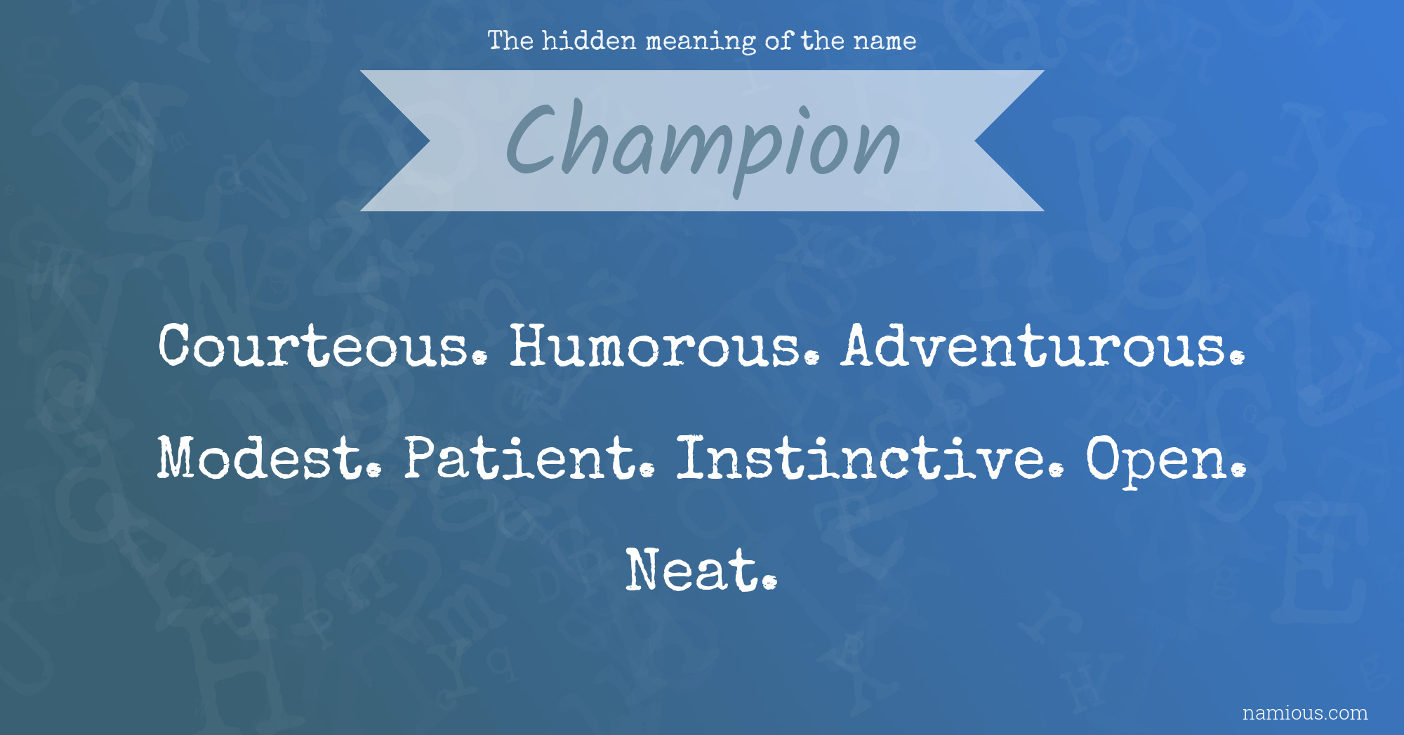The hidden meaning of the name Champion