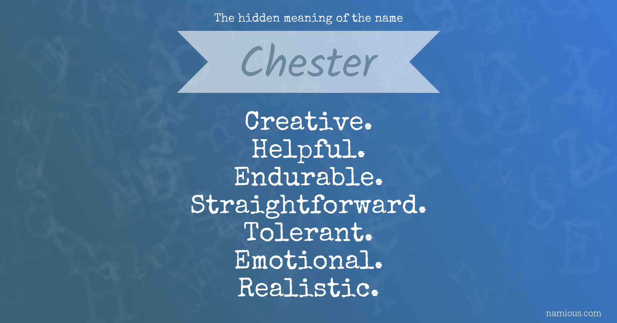 The hidden meaning of the name Chester