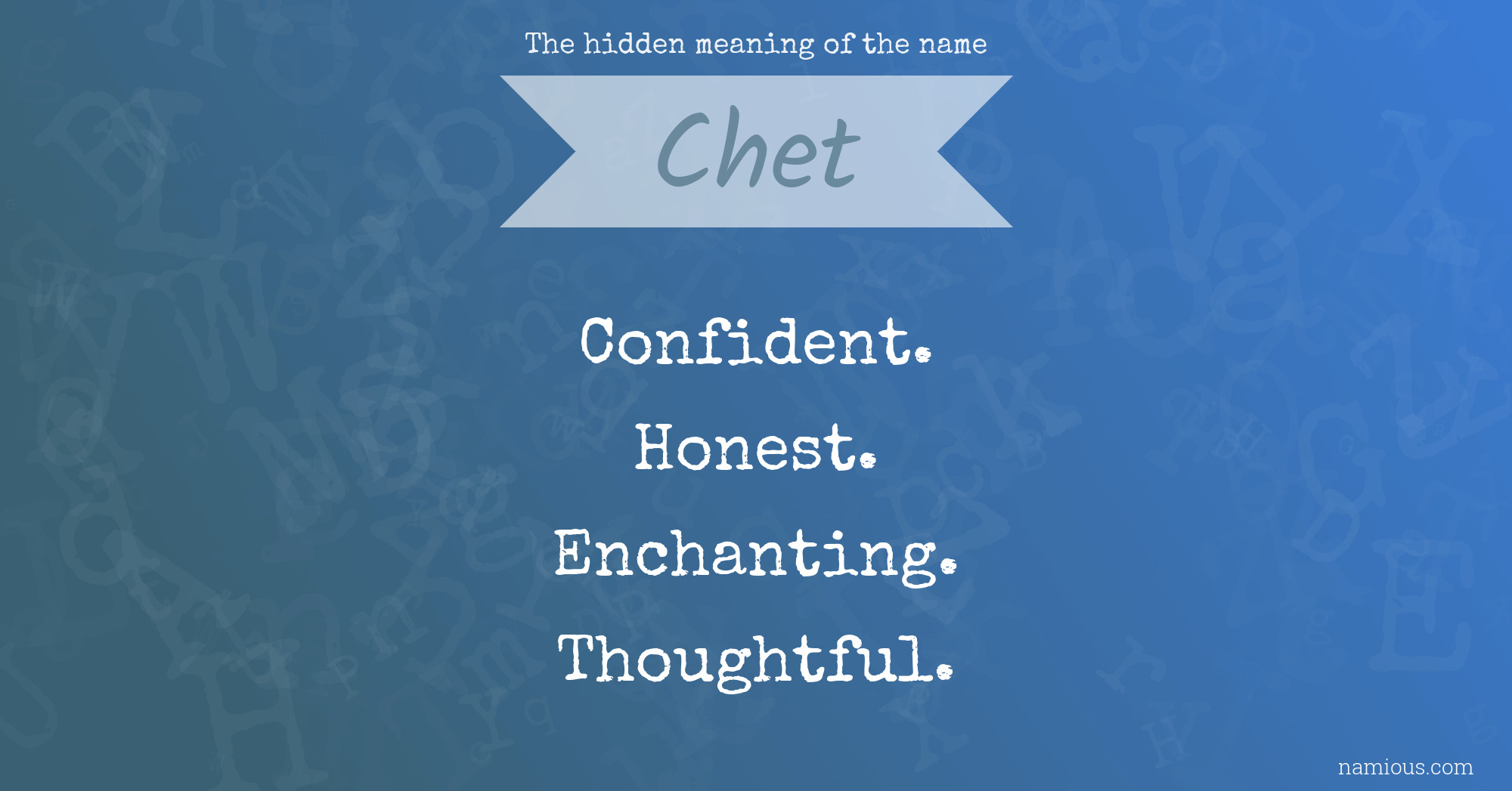 The hidden meaning of the name Chet