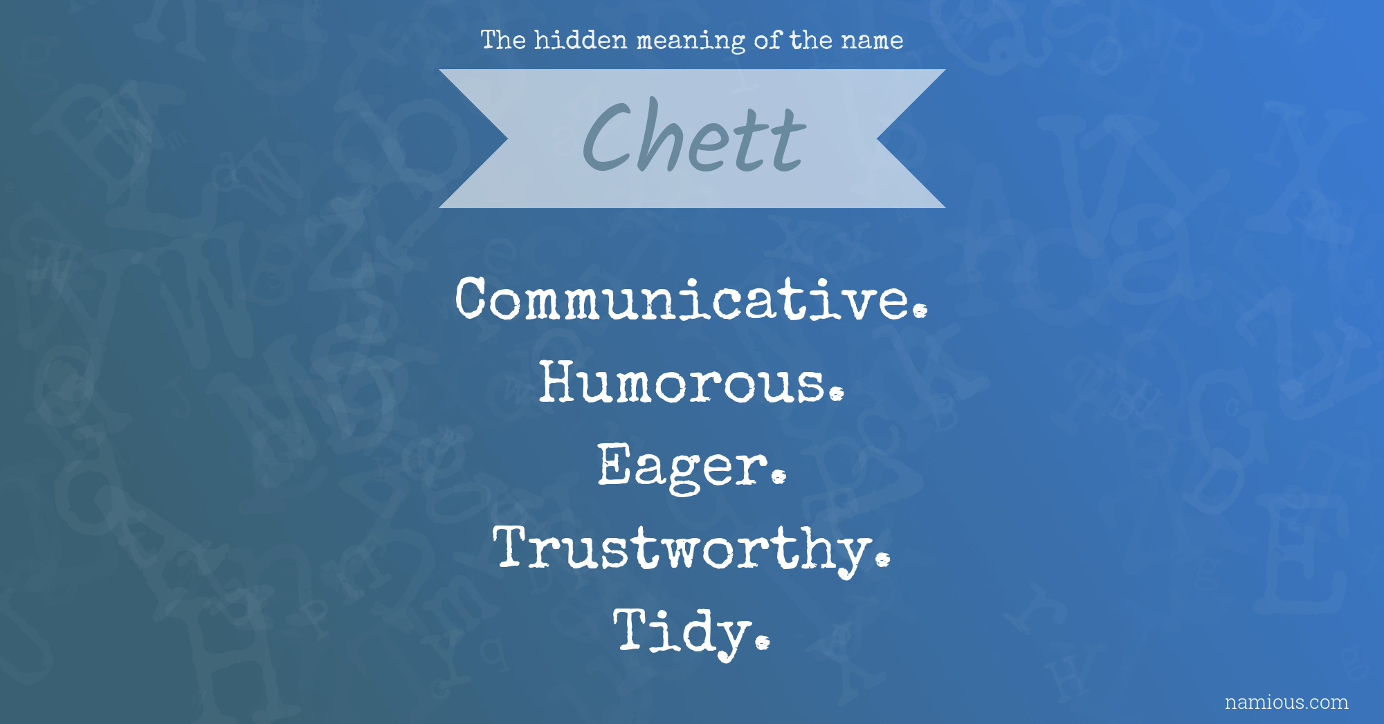 The hidden meaning of the name Chett