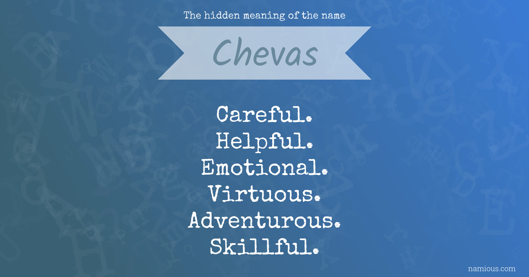 The hidden meaning of the name Chevas