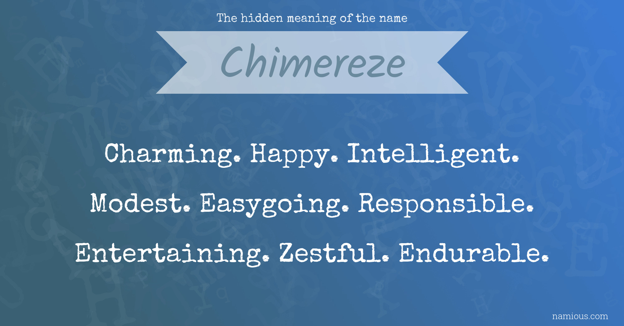 The hidden meaning of the name Chimereze
