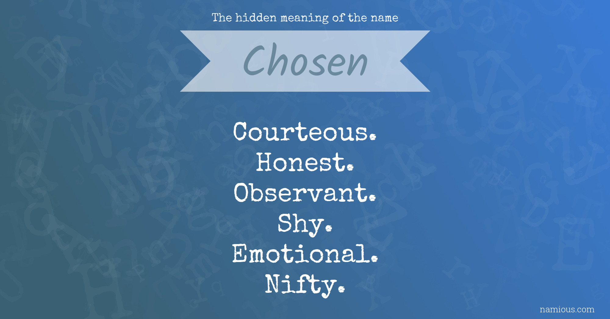 Chosen definition  Chosen meaning - words to describe someone