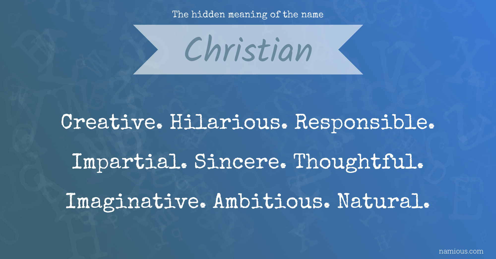 The hidden meaning of the name Christian