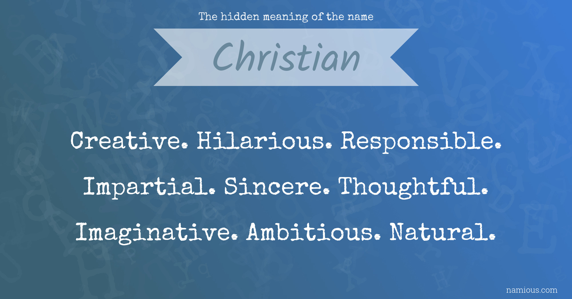 The hidden meaning of the name Christian