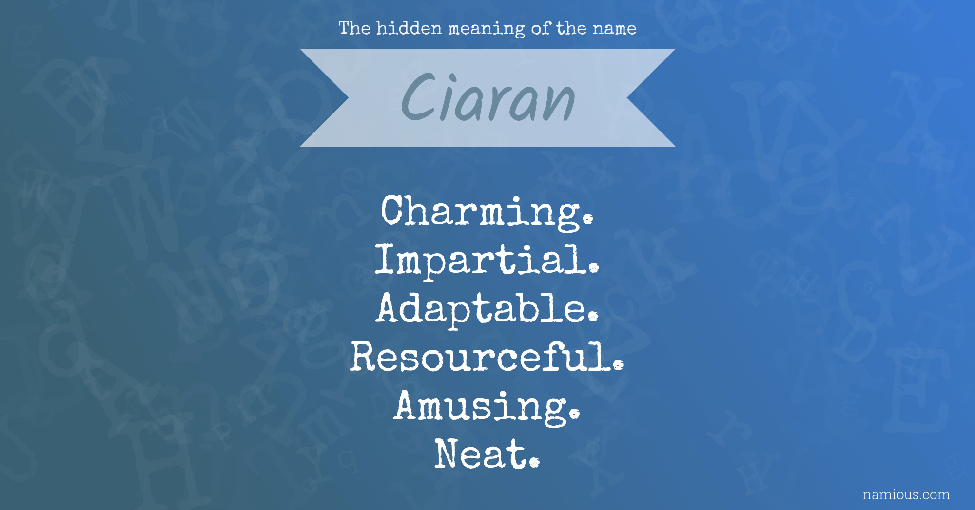 The hidden meaning of the name Ciaran
