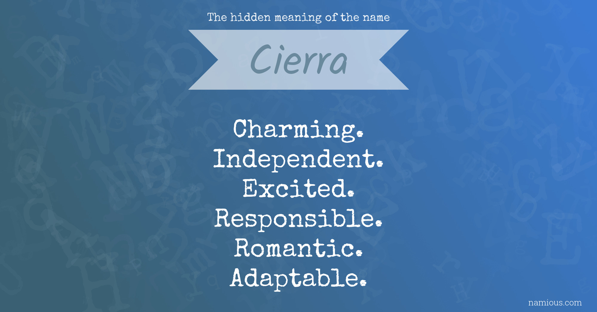 The hidden meaning of the name Cierra