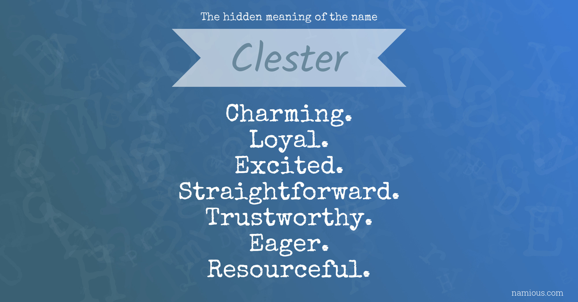The hidden meaning of the name Clester