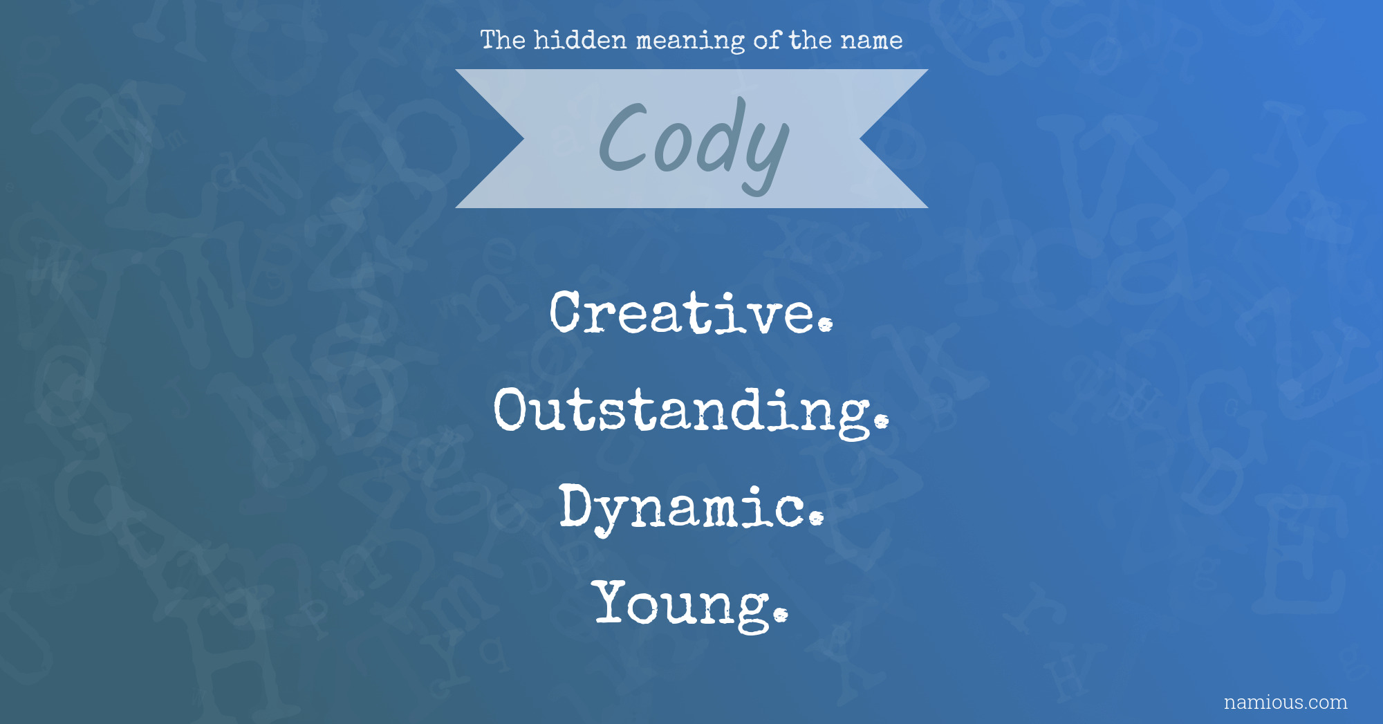 The hidden meaning of the name Cody