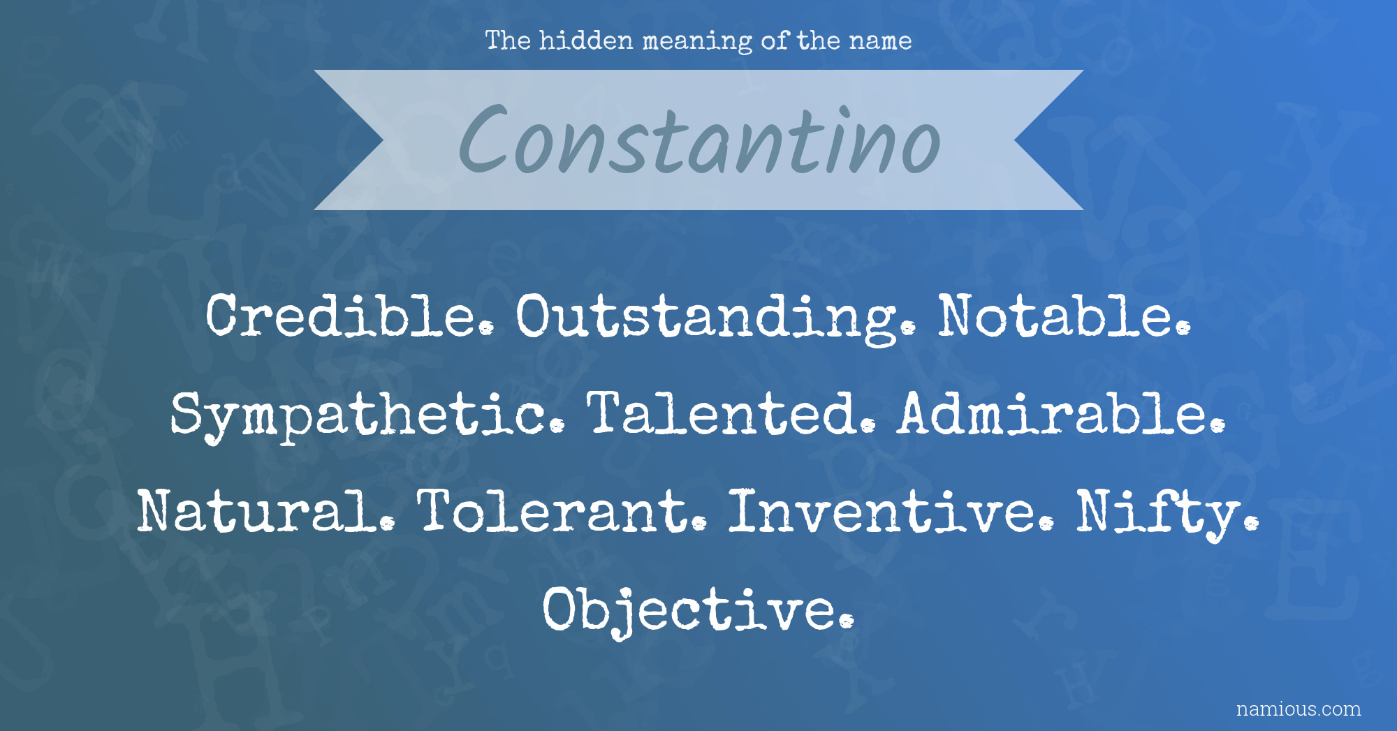 The hidden meaning of the name Constantino