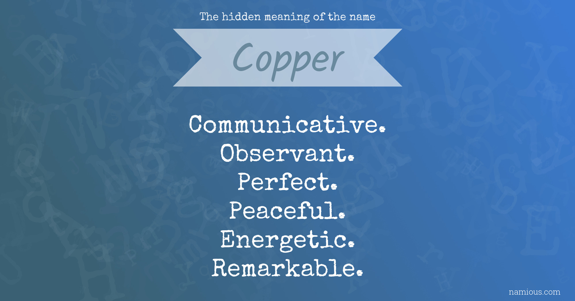 The hidden meaning of the name Copper