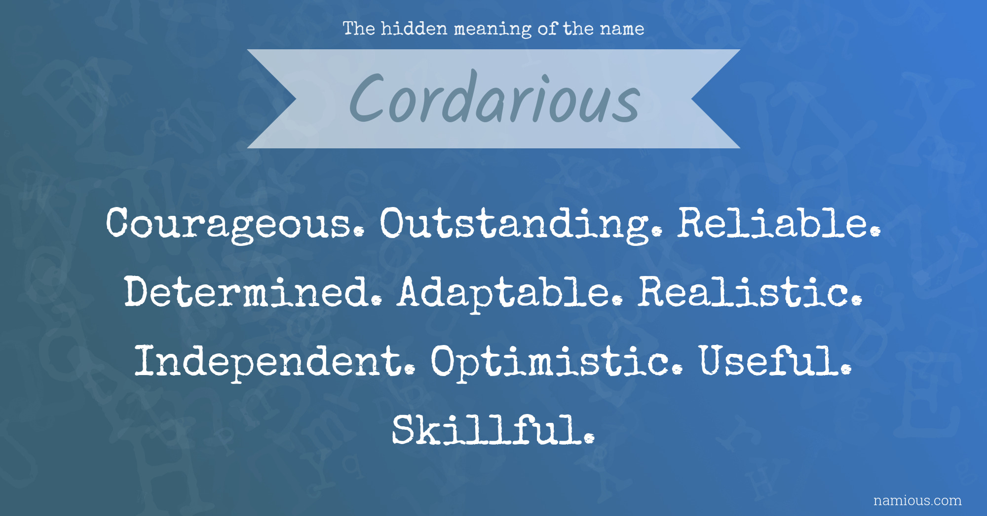 The hidden meaning of the name Cordarious