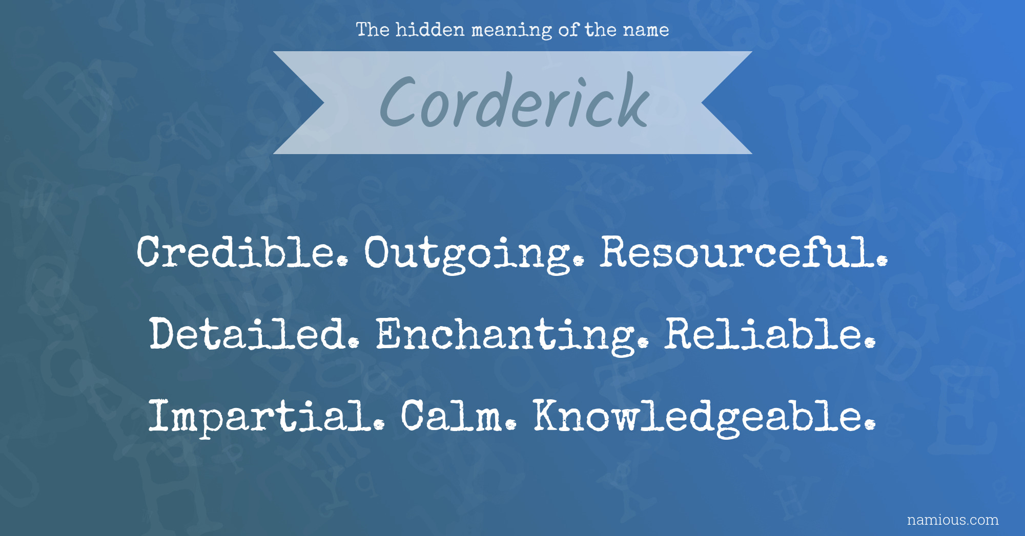 The hidden meaning of the name Corderick