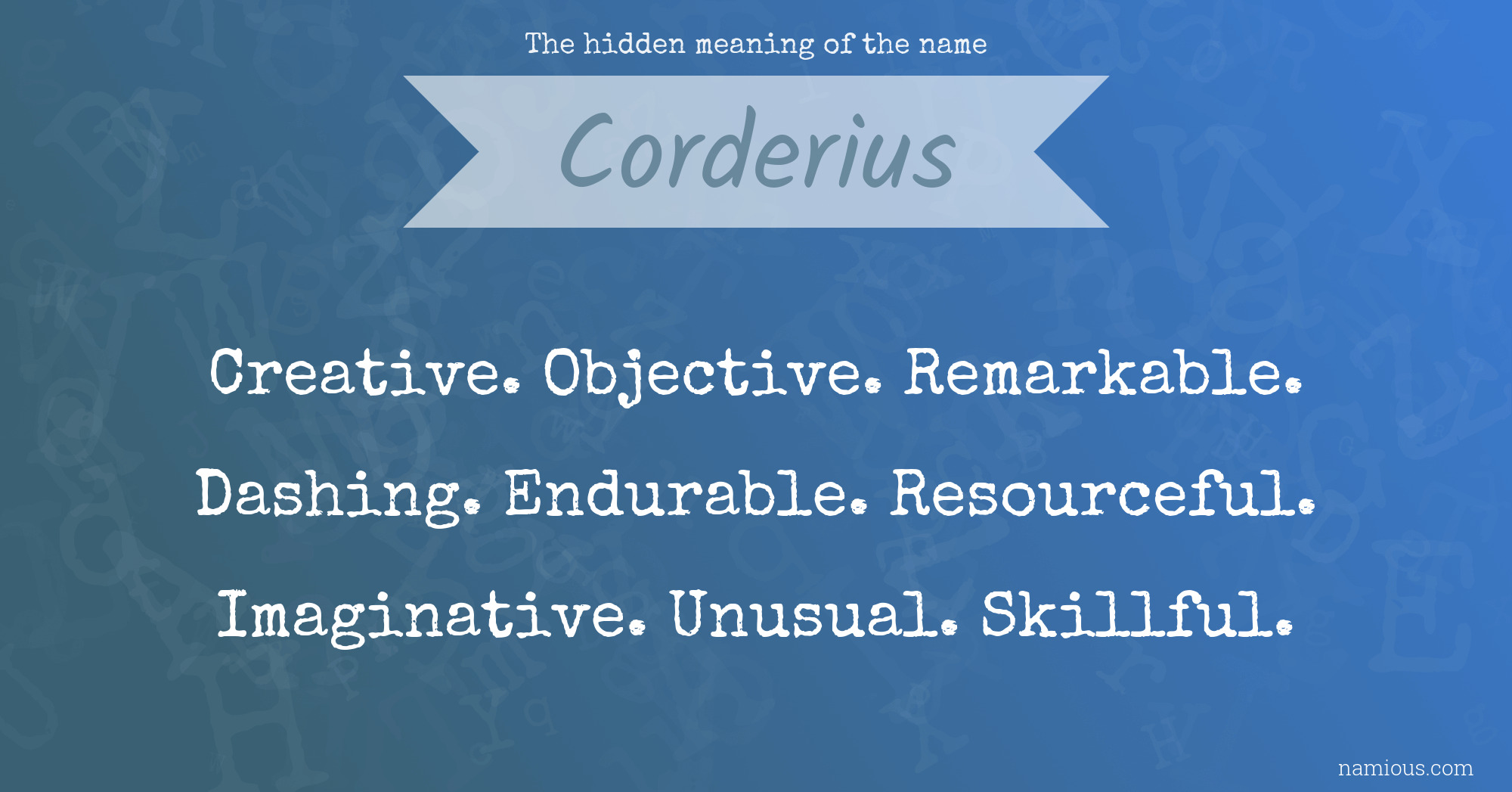 The hidden meaning of the name Corderius