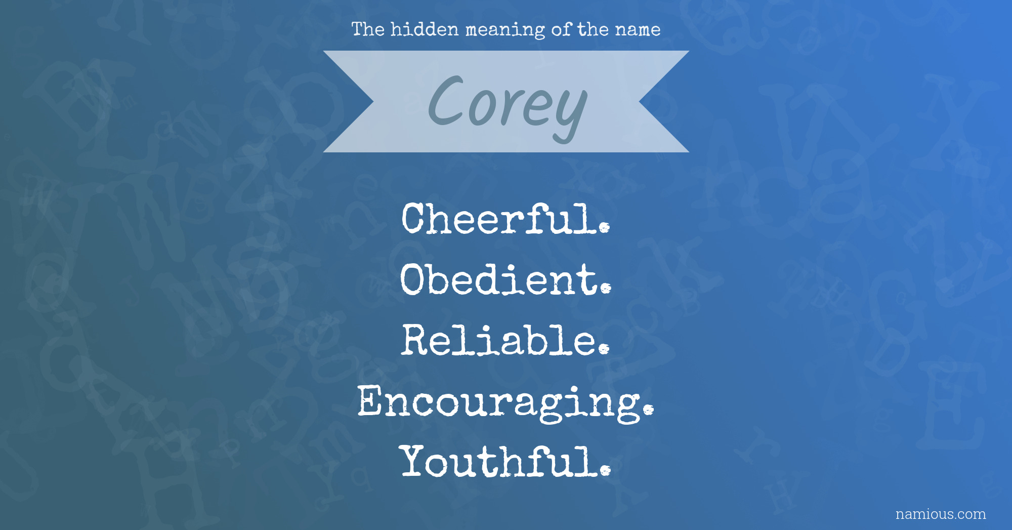The hidden meaning of the name Corey