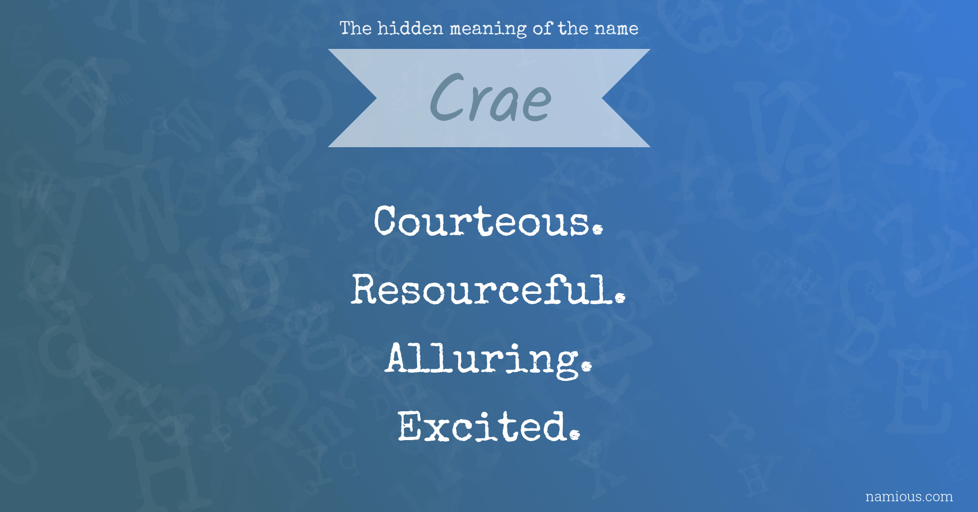 The hidden meaning of the name Crae
