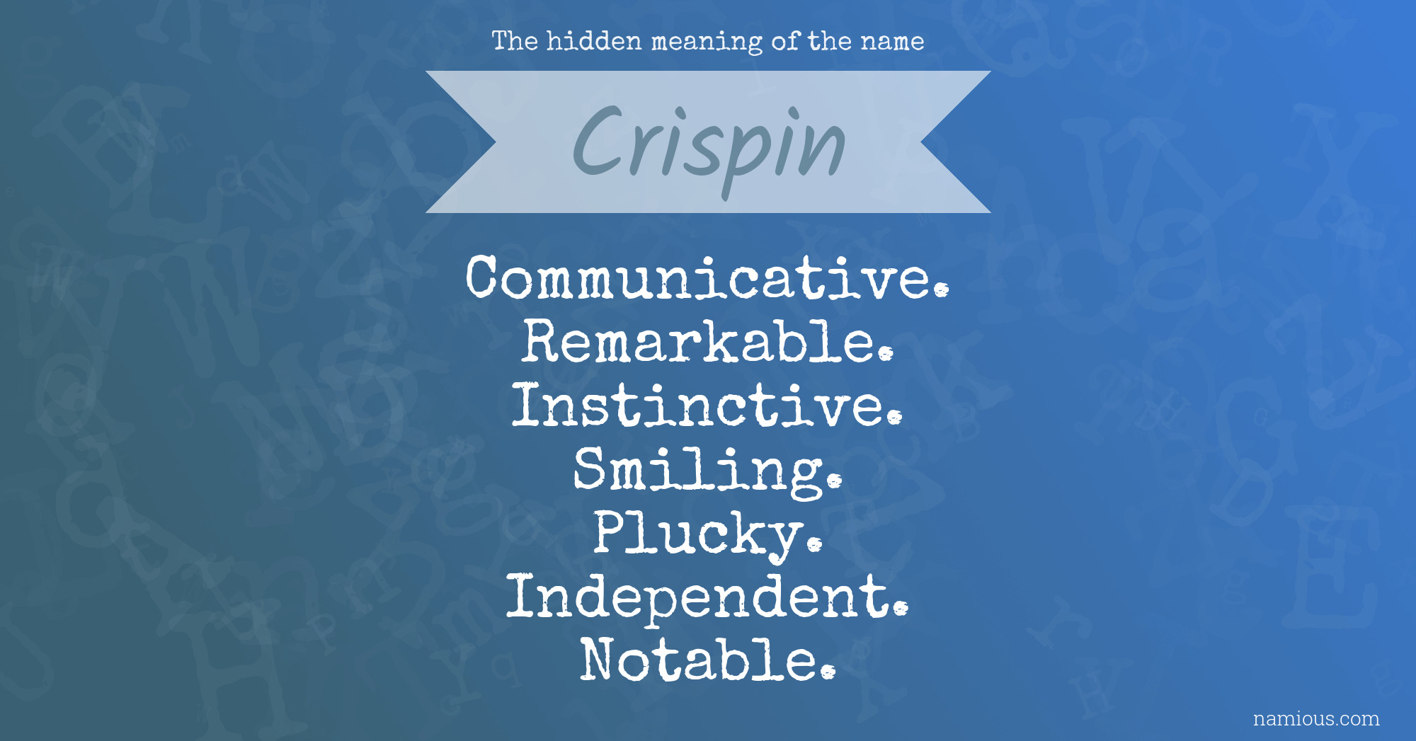 The hidden meaning of the name Crispin