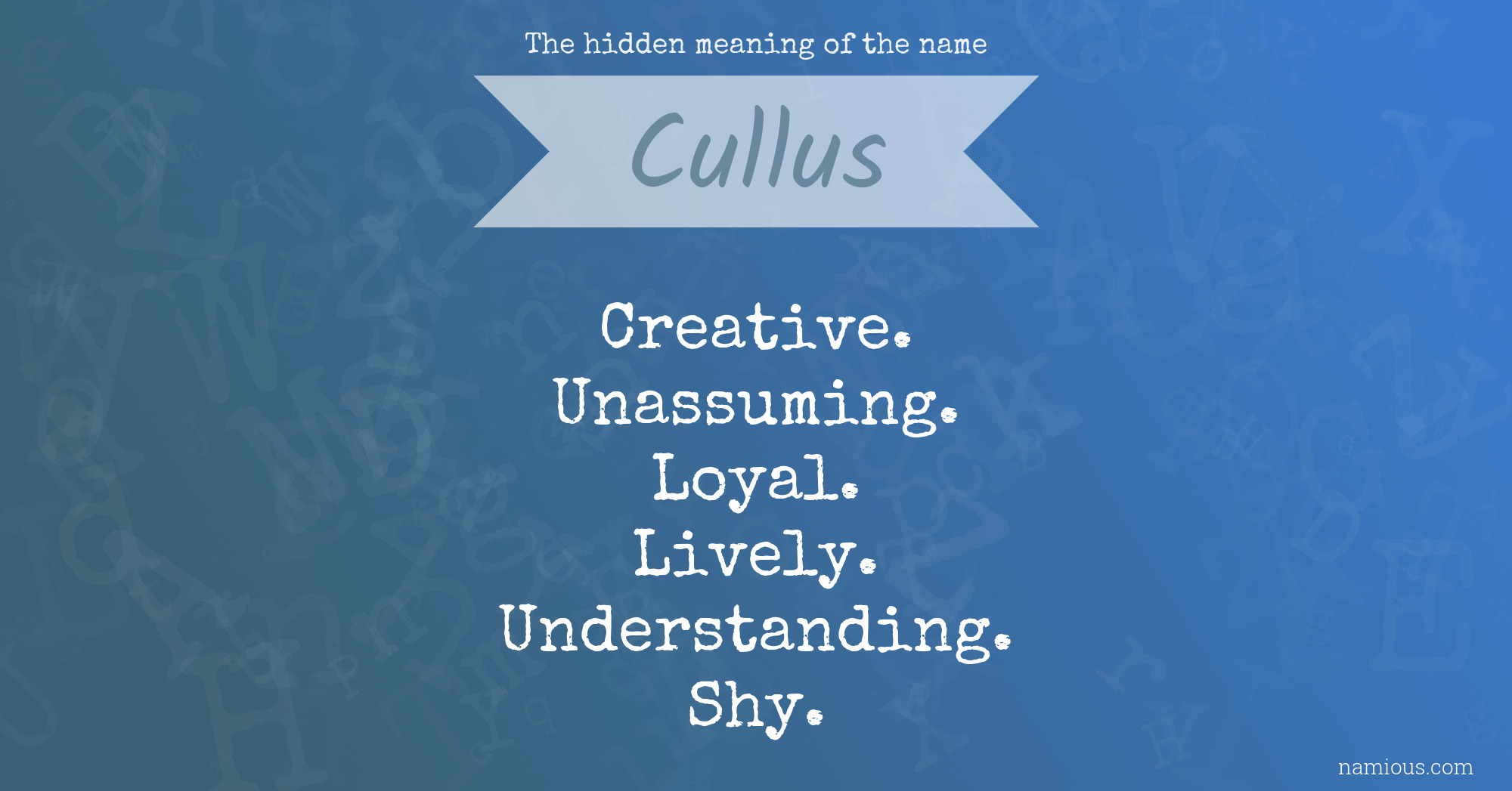 The hidden meaning of the name Cullus