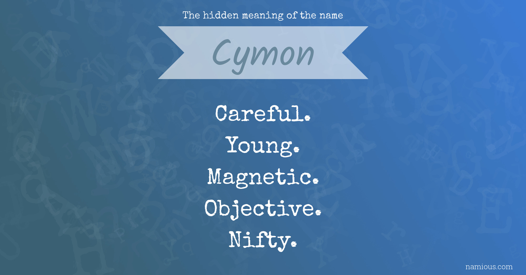 The hidden meaning of the name Cymon