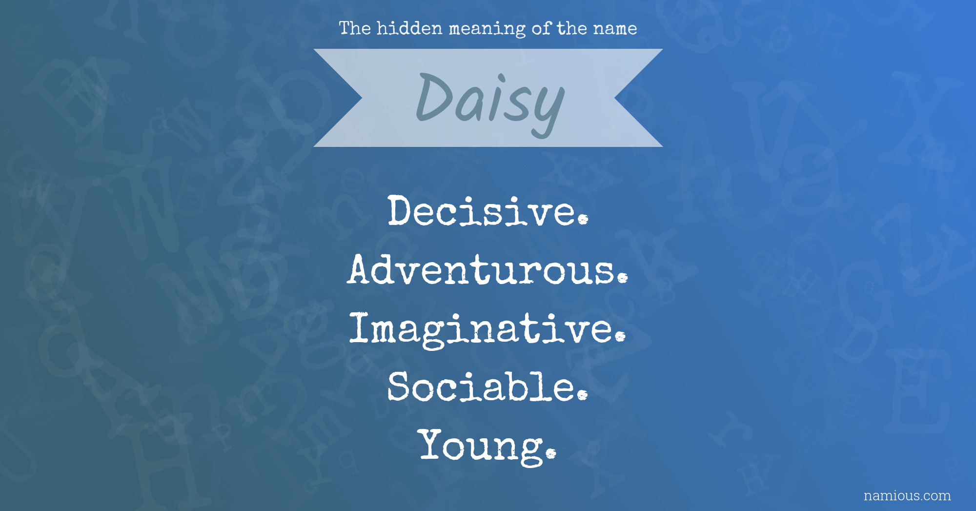 The hidden meaning of the name Daisy
