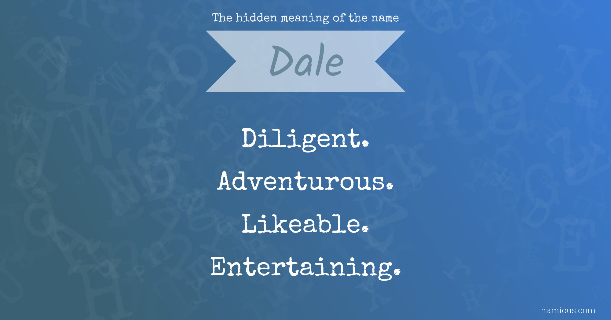 The hidden meaning of the name Dale