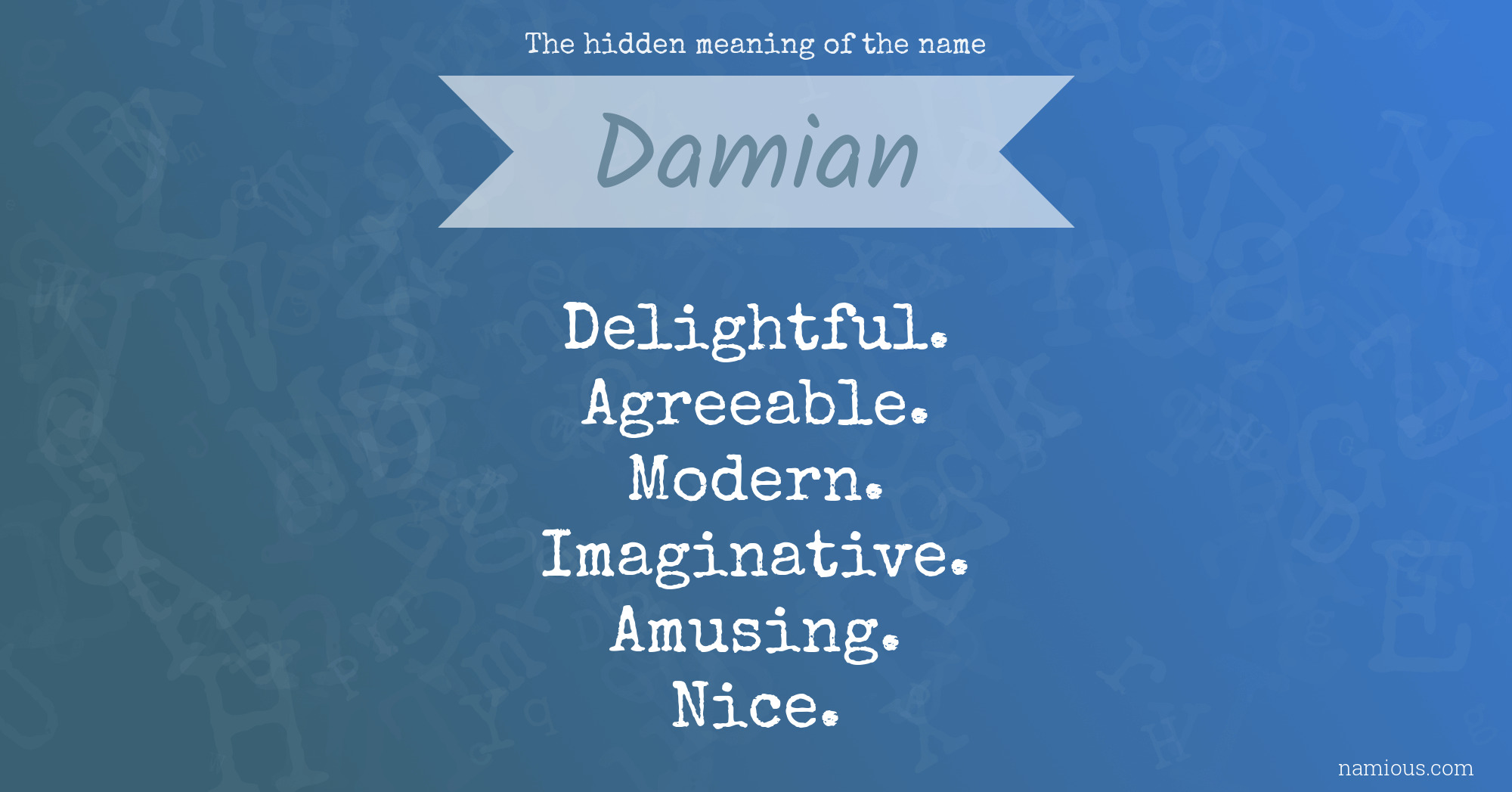 The hidden meaning of the name Damian