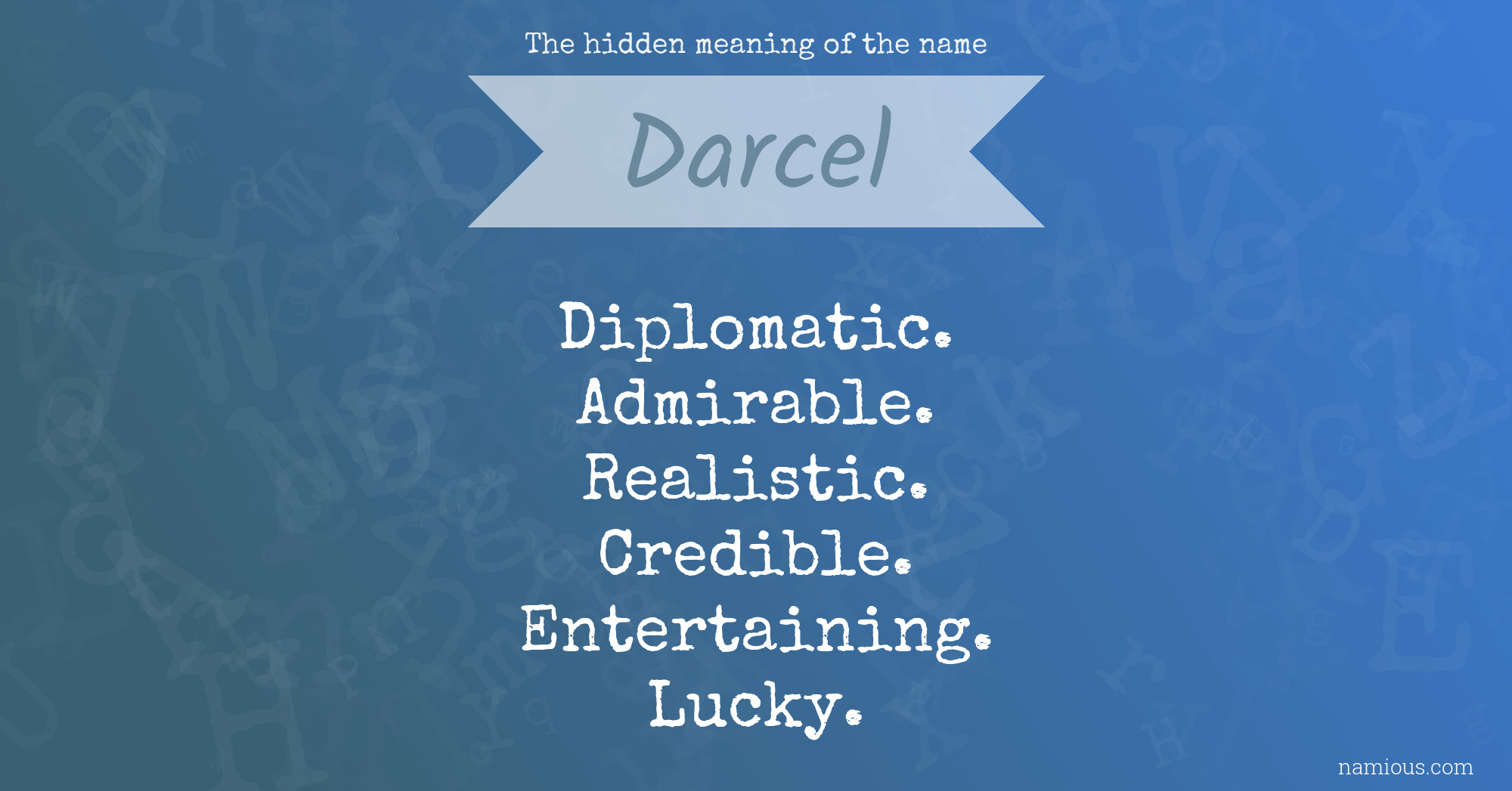 The hidden meaning of the name Darcel