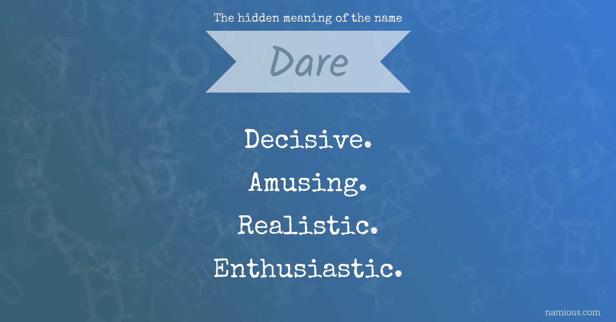 The hidden meaning of the name Dare