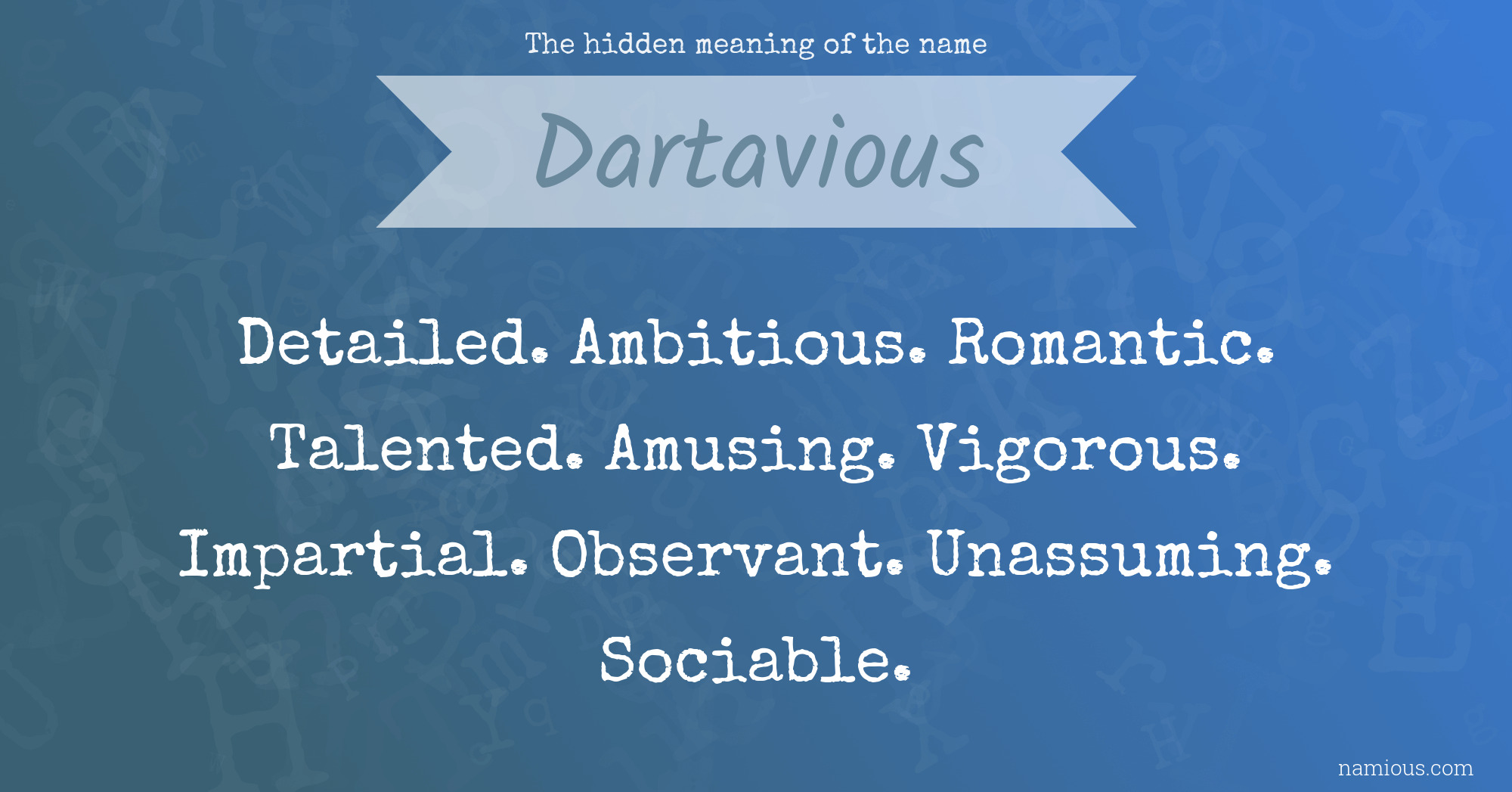The hidden meaning of the name Dartavious
