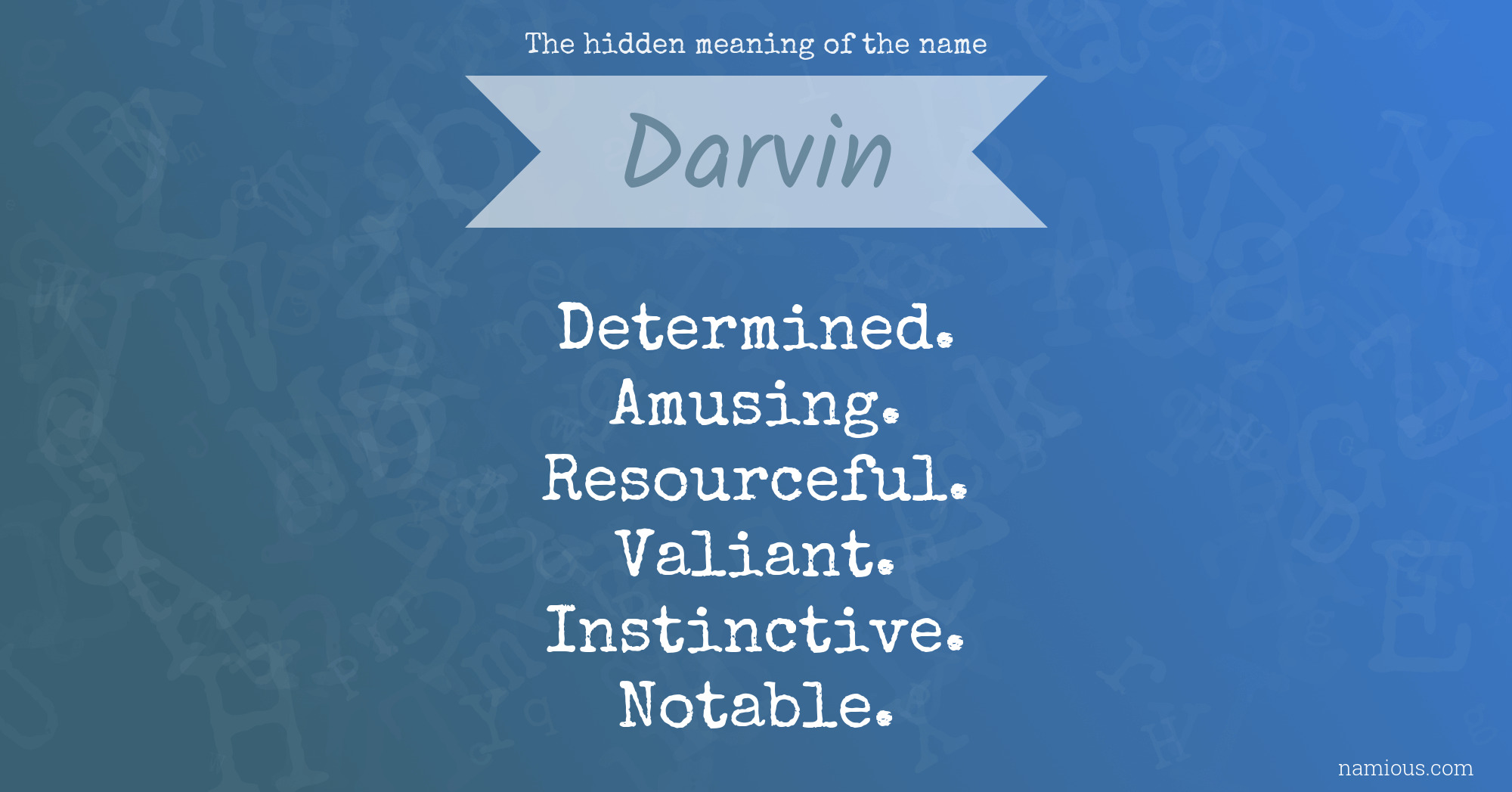 The hidden meaning of the name Darvin