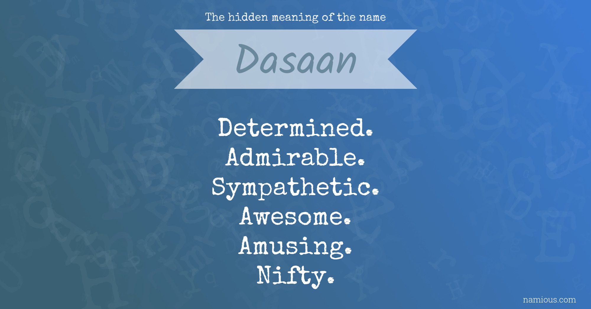 The hidden meaning of the name Dasaan